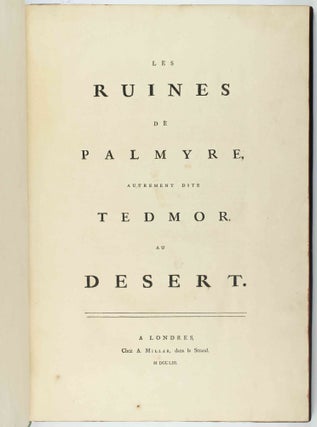 Les Ruines de Palmyre, autrement dite Tedmor, au desert.