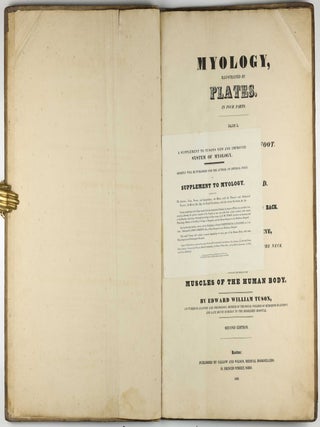 Myology, illustrated by plates. In four parts / A Supplement To Myology: Containing The Arteries, Veins, Nerves, And Lymphatics Of The Human Body, The Abdominal & Thoracic Viscera, The Ear And Eye, The Brain, And The Gravid Uterus, With The Foetal Circulation.