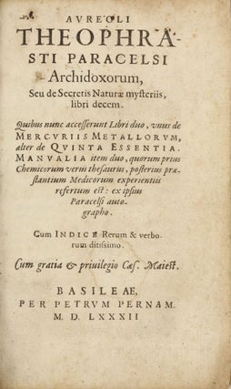 Item #003741 Archidoxorum, seu de secretis naturae mysteriis, libri decem. Quibus nunc...