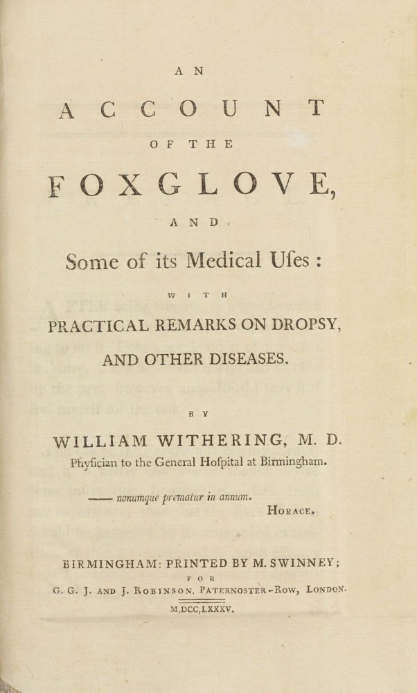 Item #003752 An Account of the Foxglove, and some of its Medical Uses, with Practical Remarks on Dropsy, and Other Diseases. William WITHERING.