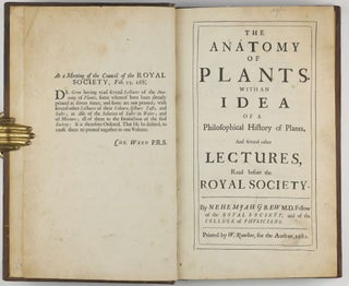 The anatomy of plants. With an idea of a philosophical history of plants. And several other lectures, read before the Royal Society.