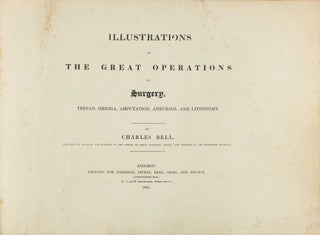 Item #003766 Illustrations of the Great Operations of Surgery, Trepan, Hernia, Amputation,...