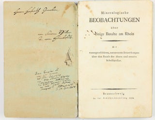 Mineralogische Beobachtungen über einige Basalte am Rhein. Mit vorangeschickten, zerstreuten. Alexander von HUMBOLDT.