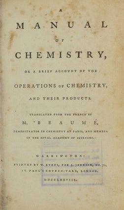 Item #003782 A manual of chemistry, or a brief account of the operations of chemistry, and their...