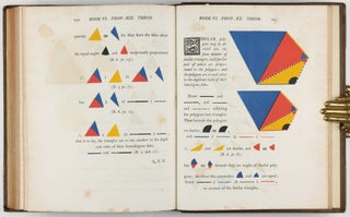 The First Six Books of the Elements of Euclid, in which Coloured Diagrams and Symbols are used instead of Letters for the Greater Ease of Learners.