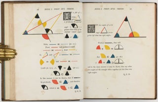 The First Six Books of the Elements of Euclid, in which Coloured Diagrams and Symbols are used instead of Letters for the Greater Ease of Learners.