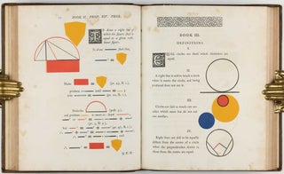 The First Six Books of the Elements of Euclid, in which Coloured Diagrams and Symbols are used instead of Letters for the Greater Ease of Learners.