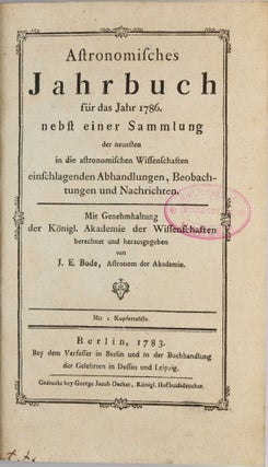 Astronomisches Jahrbuch für die Jahre 1786 bis 1803. Consecutive run of 16 volumes, 4 supplements, 1 index volume and 1 volume of "Erläuterungen" bound in 12 volumes.