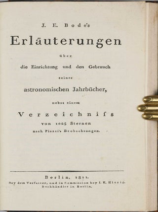 Astronomisches Jahrbuch für die Jahre 1786 bis 1803. Consecutive run of 16 volumes, 4 supplements, 1 index volume and 1 volume of "Erläuterungen" bound in 12 volumes.