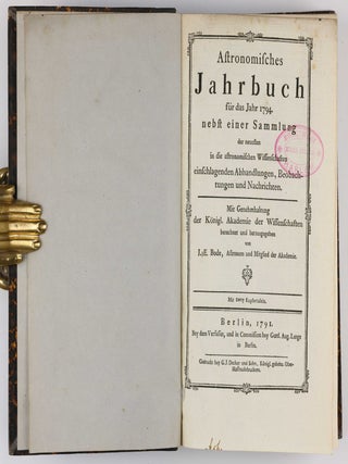 Astronomisches Jahrbuch für die Jahre 1786 bis 1803. Consecutive run of 16 volumes, 4 supplements, 1 index volume and 1 volume of "Erläuterungen" bound in 12 volumes.