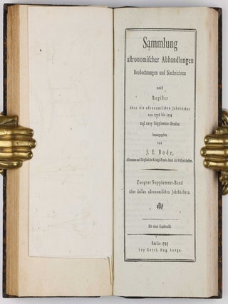 Astronomisches Jahrbuch für die Jahre 1786 bis 1803. Consecutive run of 16 volumes, 4 supplements, 1 index volume and 1 volume of "Erläuterungen" bound in 12 volumes.
