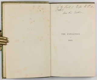 The Exposition of 1851; or, Views of the Industry, The Science, and the Government of England.