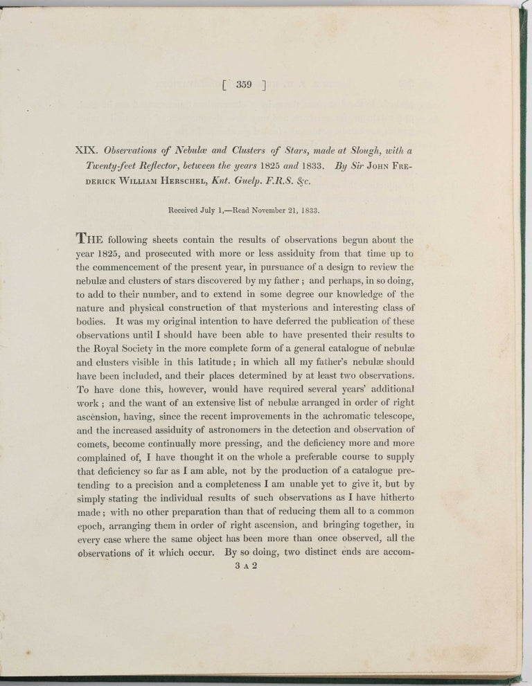 Item #003834 Observations of Nebulae and Clusters of Stars, made at Slough, with a Twenty-feet Reflector, between the years 1825 and 1833. From: Philosophical Transactions of the Royal Society of London, Volume 123, pp. 359-505. John Frederick William HERSCHEL.