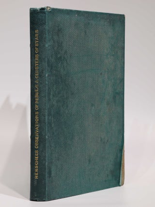 Observations of Nebulae and Clusters of Stars, made at Slough, with a Twenty-feet Reflector, between the years 1825 and 1833. From: Philosophical Transactions of the Royal Society of London, Volume 123, pp. 359-505.