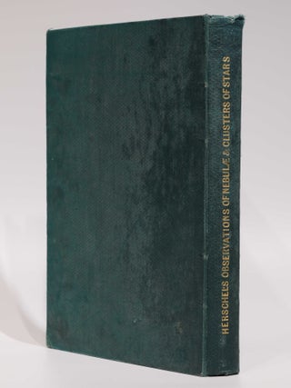 Observations of Nebulae and Clusters of Stars, made at Slough, with a Twenty-feet Reflector, between the years 1825 and 1833. From: Philosophical Transactions of the Royal Society of London, Volume 123, pp. 359-505.