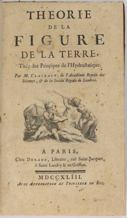 Item #003861 Théorie de la figure de la Terre, Tirée des Principes de l'Hydrostatique. Alexis...