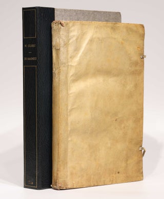De magnete, magneticisque corporibus, et de magno magnete tellure; Physiologia nova, plurimis & argumentis, & experimentis demonstrata.