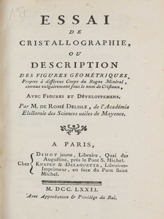Item #003876 Essai de Cristallographie, ou Description des Figures Géométriques, Propres à...