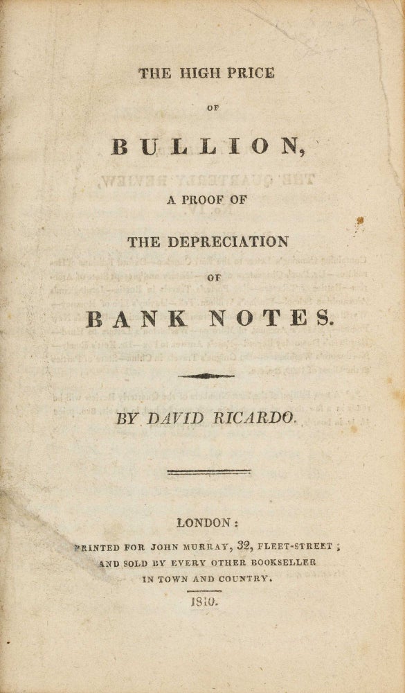 Item #003878 The high price of bullion, a proof of the depreciation of bank notes. David RICARDO.