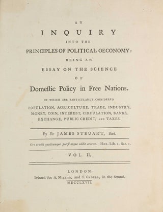 An inquiry into the principles of political oeconomy: being an essay on the science of domestic policy in free nations.