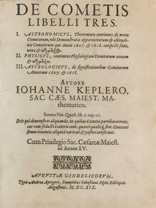 Item #003886 De cometis libelli tres. Astronomicus, theoremata continens de motu cometarum ......