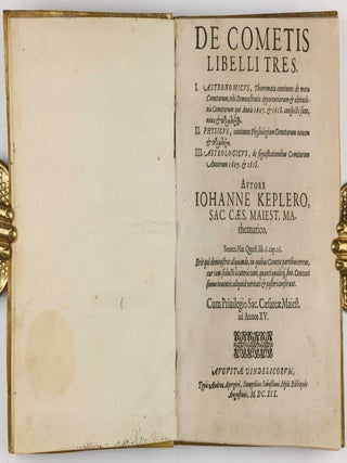De cometis libelli tres. Astronomicus, theoremata continens de motu cometarum ... qui annis 1607 et 1618 conspecti sunt, etc, Physicus, continens physiologiam cometarum novam, etc, Astrologicus, de significationibus cometarum annorum 1607 et 1618... II. Physicus, continens Physiologiam Cometarum novam ... III. Astrologicus, de significationibus Cometarum Annorum 1607 & 1618.