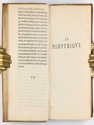 Discours de la méthode pour bien conduire sa raison, & chercher la verité dans les sciences. Plus la dioptrique. Et les météores. Qui sont des essais de cete Methode. Jouxte la copie imprimée à Leyde.