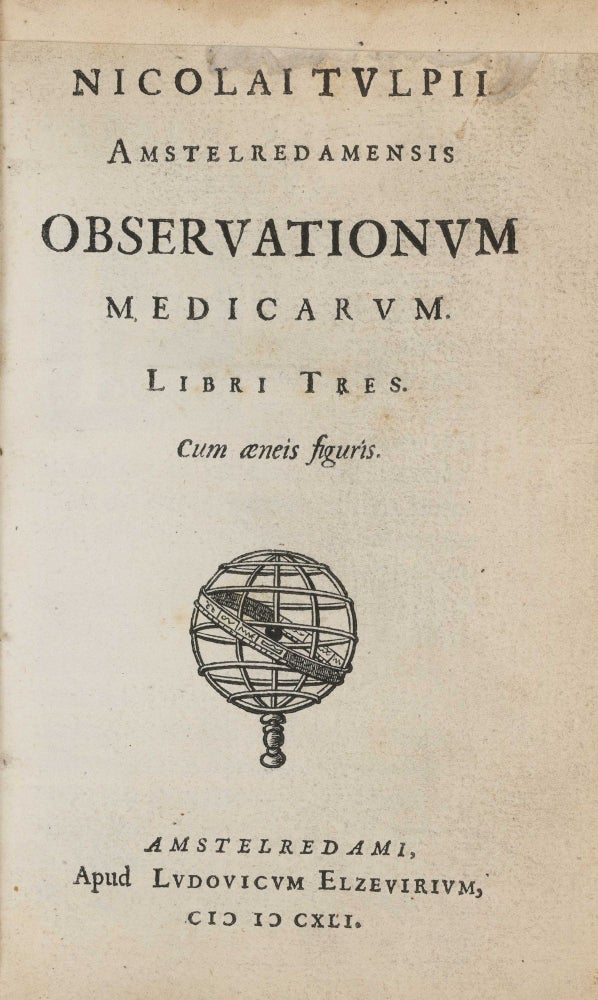 Item #003894 Observationum medicarum. Libri tres. Cum aeneis figuris. Nicolaas TULP.