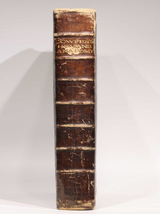 The Anatomy of Human Bodies, with Figures Drawn after the Life ... revised and publish'd by C. B. Albinus.