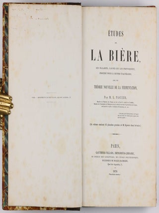 Études sur la Bière, ses Maladies, causes qui les provoquent procédé pour la rendre inaltérable, avec une Théorie nouvelle de la Fermentation.