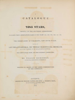 Item #003921 A catalogue of 7385 stars, chiefly in the Southern Hemisphere, prepared from...