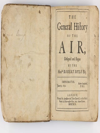 The General History of the Air, designed and begun by the Honble Robert Boyle Esq.
