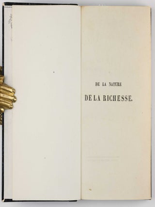 De la nature de la richesse et de l'origine de la valeur.