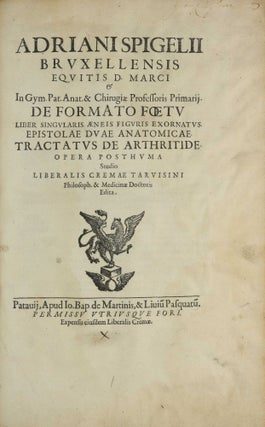 Tabulae anatomicae LXXIIX / De humani corporis fabrica libri decem. Edited by Daniel Bucretius / De formato foetu.