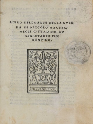 Libro della arte della guerra di Niccolo Machiavegli cittadino et segretario fiorentino
