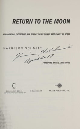 Return to the Moon - Exploration, Enterprise, and Energy in the Human Settlement of Space.