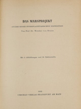Das Marsprojekt. Studie einer interplanetarischen Expedition. (Ein Sonderheft der Zeitschrift "Weltraumfahrt").