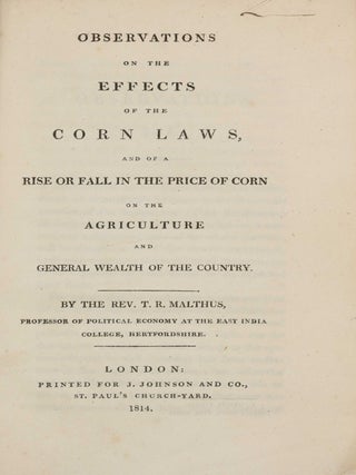 Item #004041 Observations on the Effects of the Corn Laws, and of a Rise or Fall in the Price of...