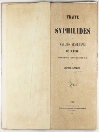 Traité des syphilides ou maladies vénériennes de la peau, precedee de considerations sur la syphilis, son origine, sa nature etc.