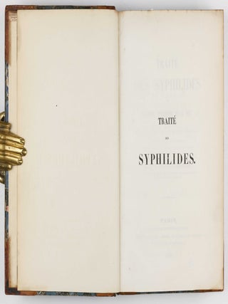 Traité des syphilides ou maladies vénériennes de la peau, precedee de considerations sur la syphilis, son origine, sa nature etc.