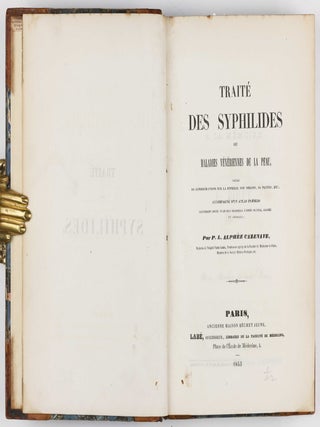 Traité des syphilides ou maladies vénériennes de la peau, precedee de considerations sur la syphilis, son origine, sa nature etc.