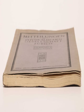 Zur Quantentheorie der Strahlung. In: Mitteilungen der Physikalischen Gesellschaft Zürich - Zum Andenken an Alfred Kleiner, no. 18, 1916, pp. 47-62.