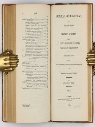 Surgical Observations, being a Quarterly Report of Cases in Surgery, treated in the Middlesex Hospital, in the cancer establishment, and in private practice: embracing an account of the anatomical and pathological researches in the School of Windmill Street.