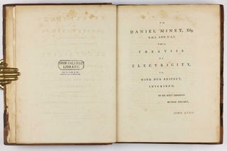 Experiments and observations made with a view to point out the errors of the present received theory of electricity: and which tend in their progress to establish a new system, on principles more conformable to the simple operations of nature.